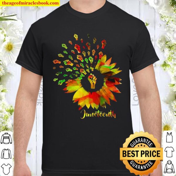 Sunflower Juneteenth strong hand African pride Shirt