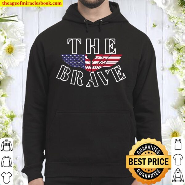 THE BRAVE - USA MEMORIAL DAY Hoodie