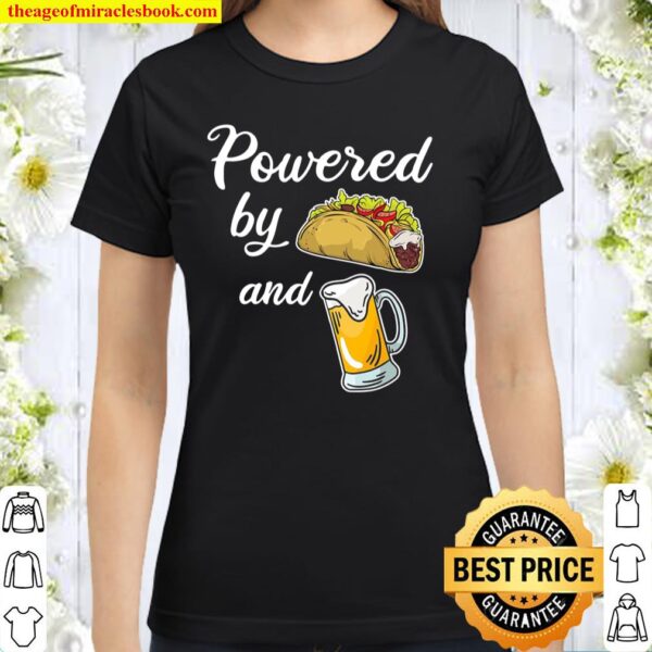 Taco Beer Shirt Funny Taco _ Beer Lover Joke Taco Gift Classic Women T-Shirt