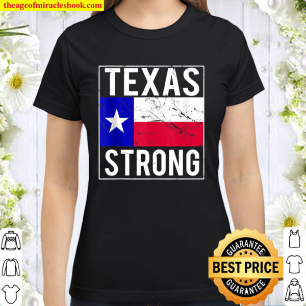 Texas Strong Flag Classic Women T-Shirt