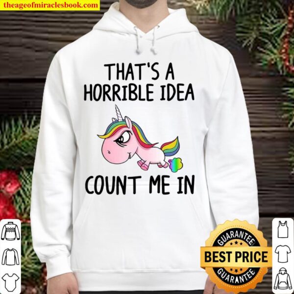 That’s a horrible idea count me in Hoodie
