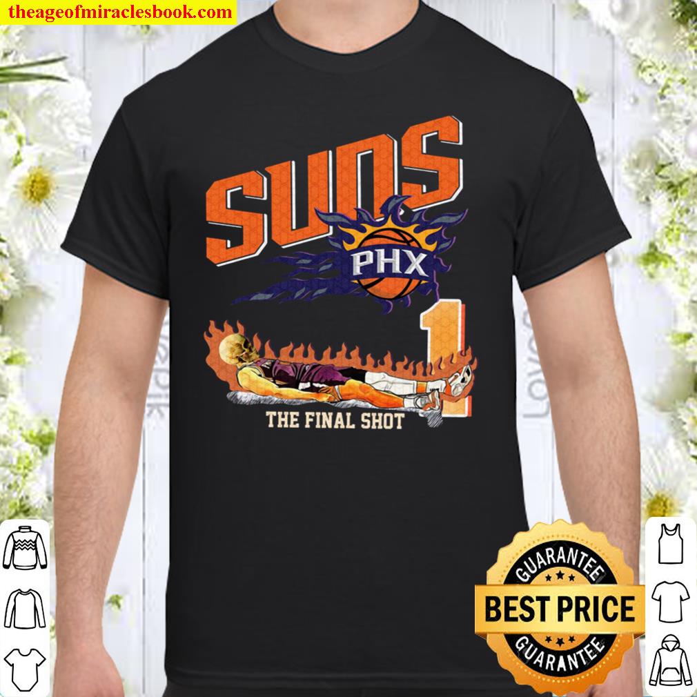 The Final Shot Phoenix Suns Shirt, Phoenix Suns NBA Baseball Fan Shirt
