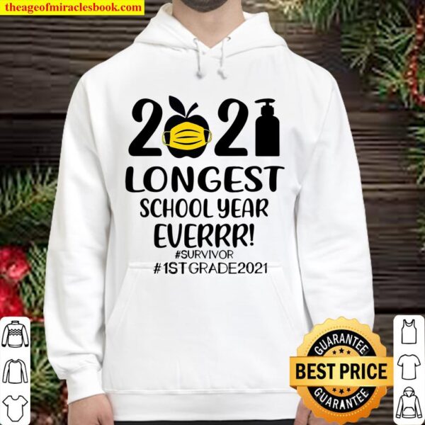 The Longest School Year Ever 1St Grade 2021 Ver2 Hoodie