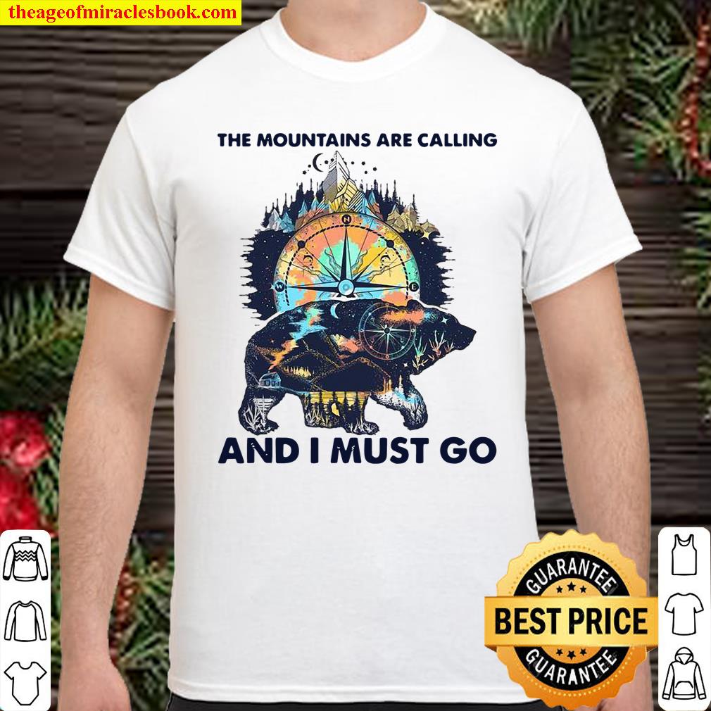 The Mountains Are Calling And I Must Go Shirt