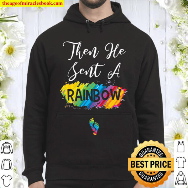 Then He Sent A Rainbow Baby Bump Hoodie