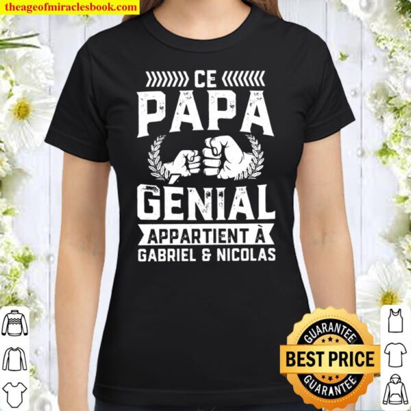 This Awesome Papa Belongs To Personnalisable Classic Women T-Shirt