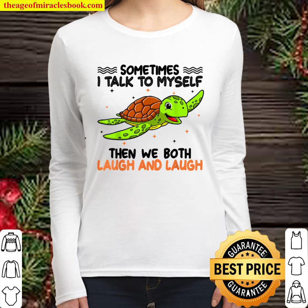 Turtle Laugh And Laugh Turtle Lovers Women Long Sleeved