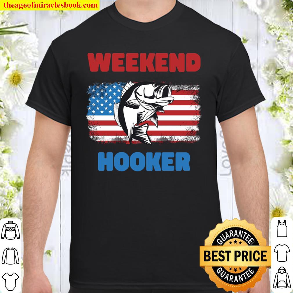 USA Flag Weekend Hooker Shirt, Hoodie, Long Sleeved, SweatShirt