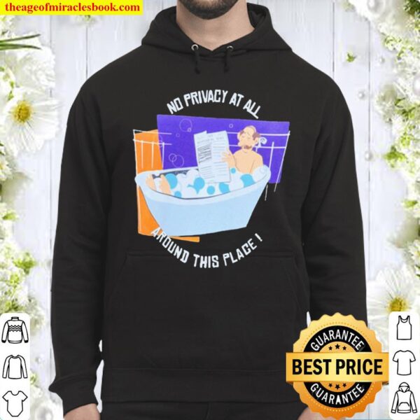 Uncle Orville no privacy at all around this place Hoodie