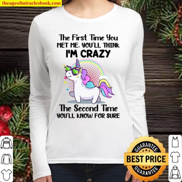Unicorns The First Time You Met Me Women Long Sleeved