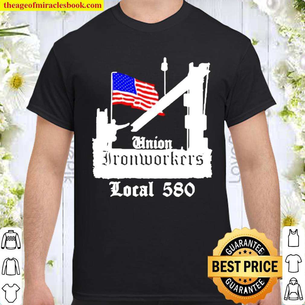 Union ironworkers local 580 American flag shirt