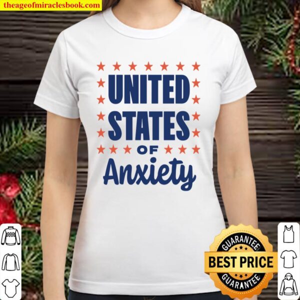 United States of Anxiety -Memorial Day Classic Women T-Shirt