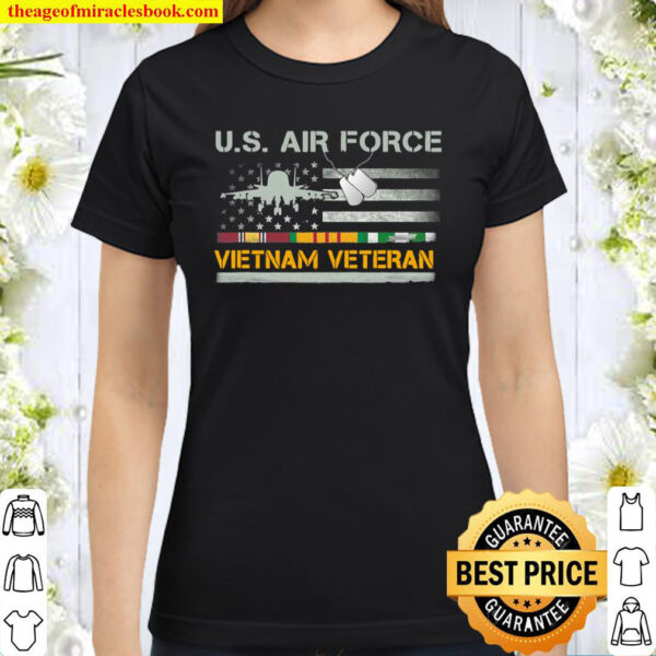 Us Air Force Vietnam Veteran, Usaf Veteran, Usa Flag Gift Classic Women T-Shirt