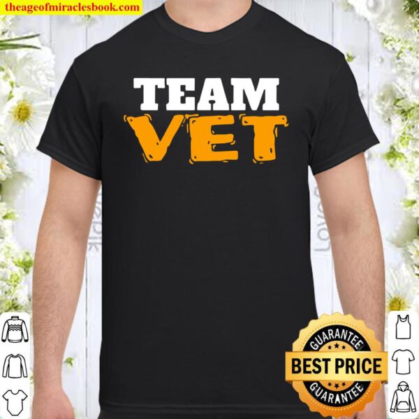 V.E.T. Team VET Shirt