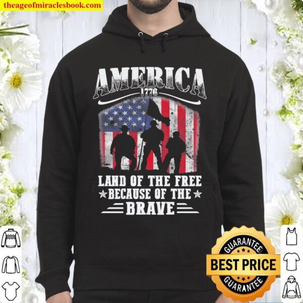 Veteran America 1776 Land Of The Free Because Of The Brave Shirt – Mem Hoodie