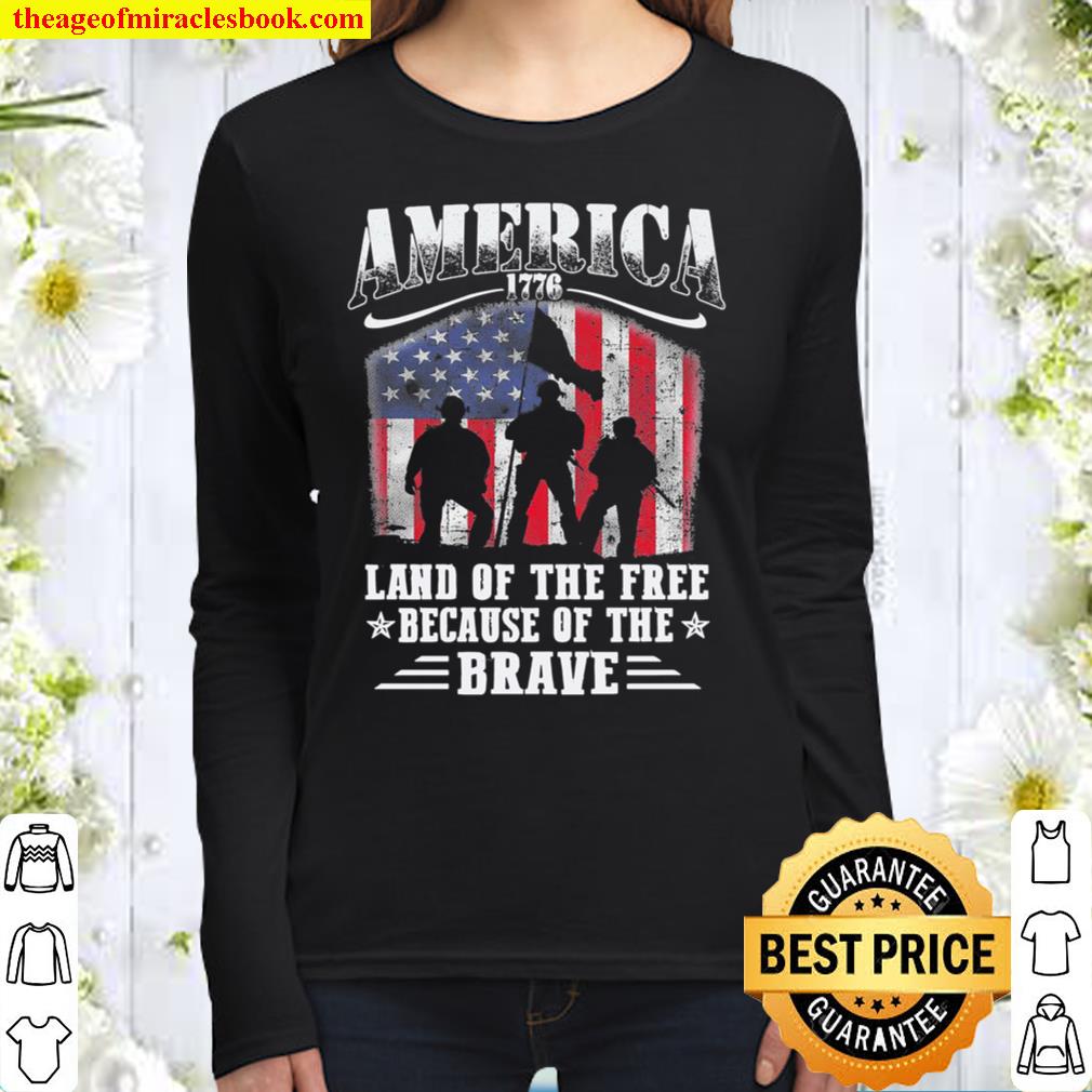 Veteran America 1776 Land Of The Free Because Of The Brave Shirt – Mem Women Long Sleeved
