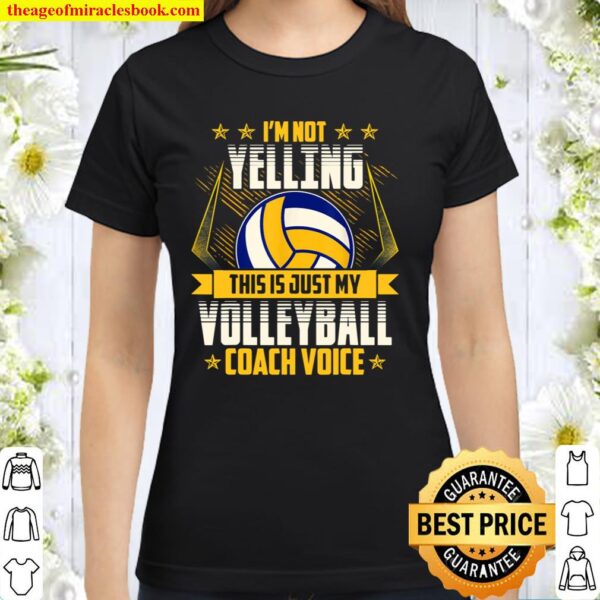 Volleyball Coach Voice Classic Women T-Shirt