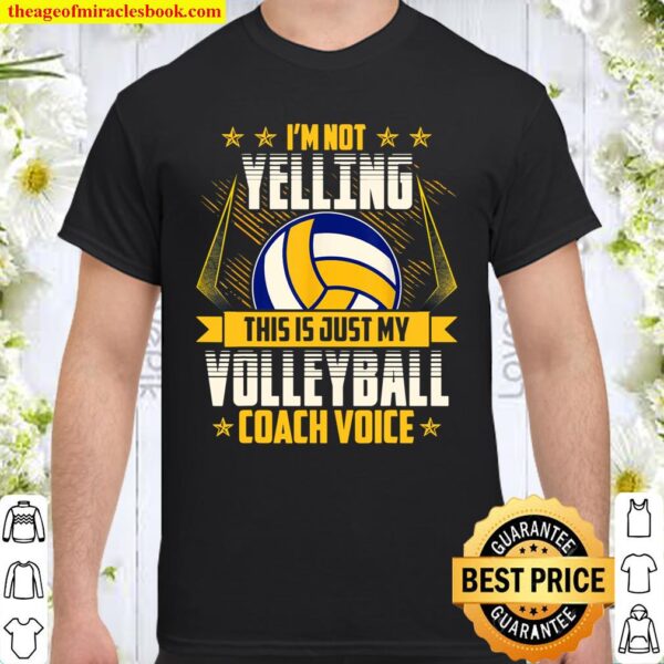 Volleyball Coach Voice Shirt