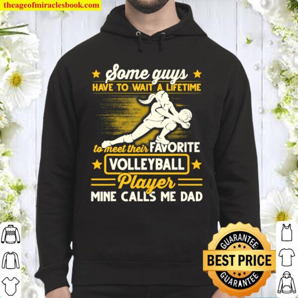 Volleyball Player Calls Me Dad Hoodie