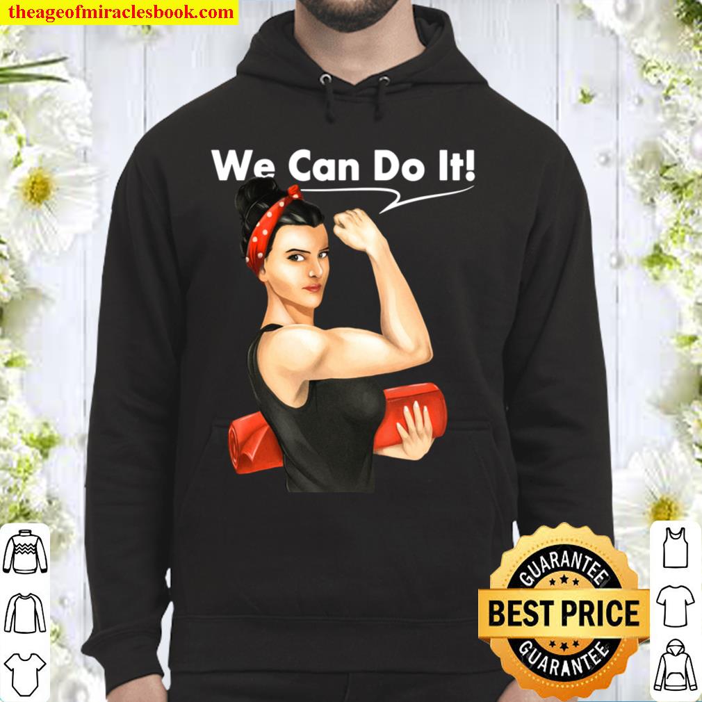 We Can Do It - Funny Meditation _ Yoga Hoodie