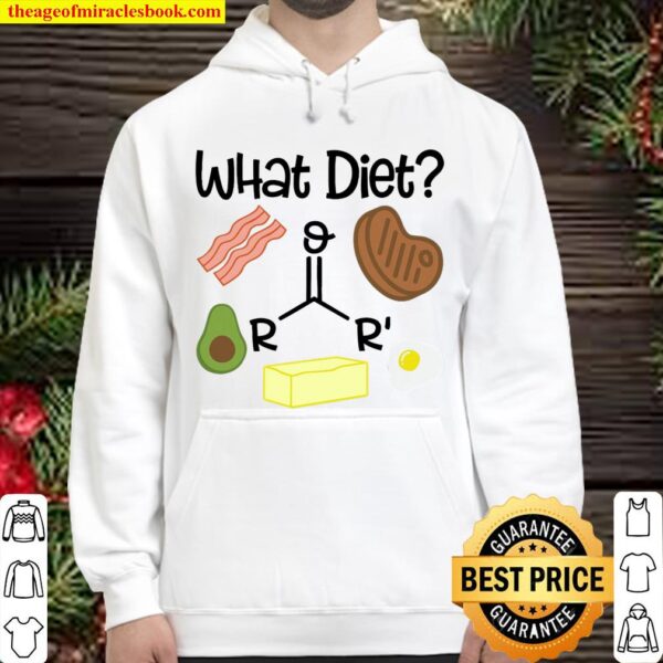 What Diet - Bacon Steak and Butter Oh My, Keto Hoodie