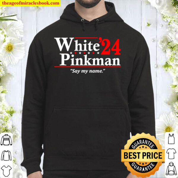 White Pinkman 2024 Say My Name Hoodie