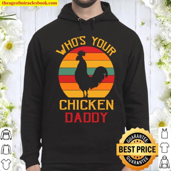 Who’s Your Chicken Hoodie