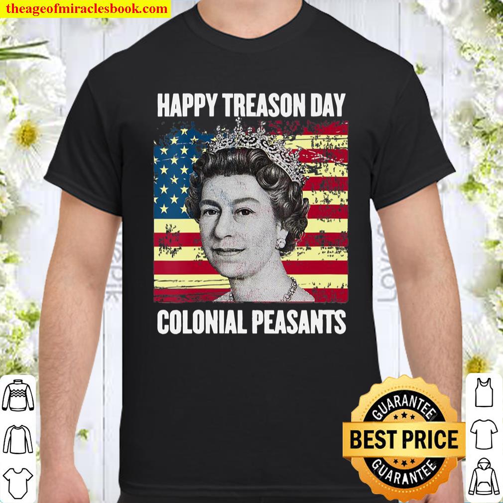Womens Happy Treason Day Ungrateful Colonial Peasants 4Th Of July V-Neck Shirt