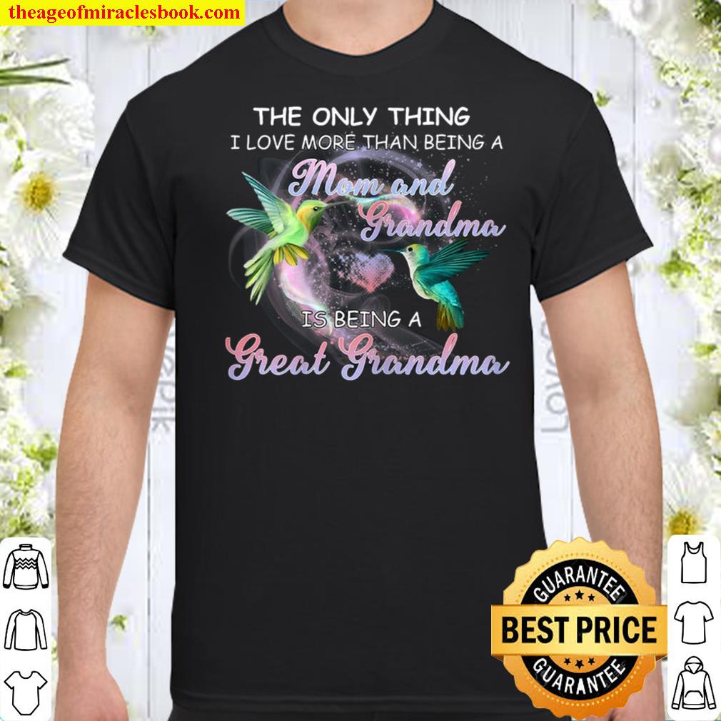 Womens I Love Being A Great Grandma Hummingbird Shirt