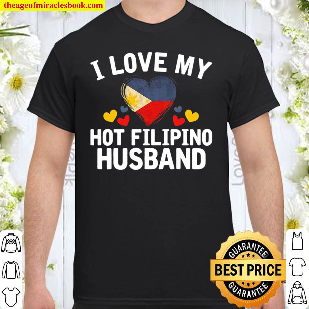 Womens I Love My Hot Filipino Husband Christmas Gift Shirt