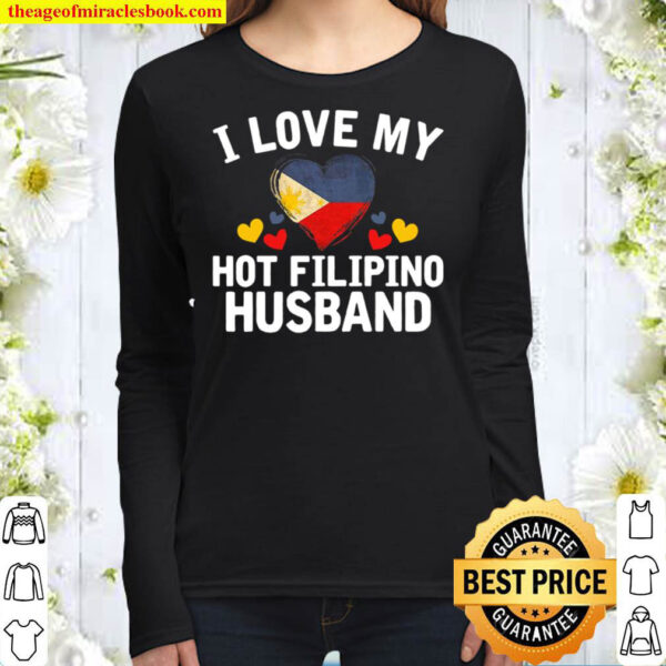 Womens I Love My Hot Filipino Husband Christmas Gift Women Long Sleeved
