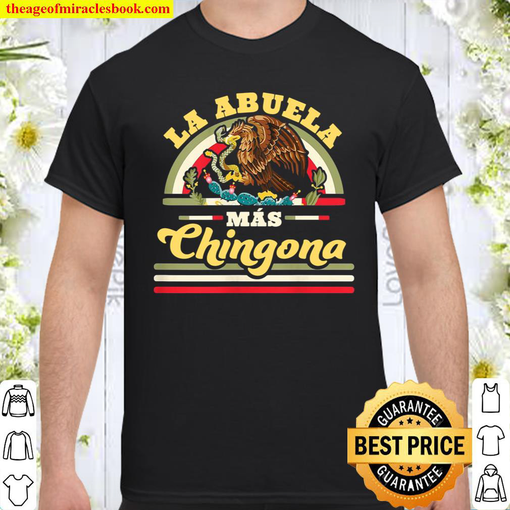 [Best Sellers] – Womens La Abuela Mas Chingona Funny Mexican Flag Cool Grandma shirt