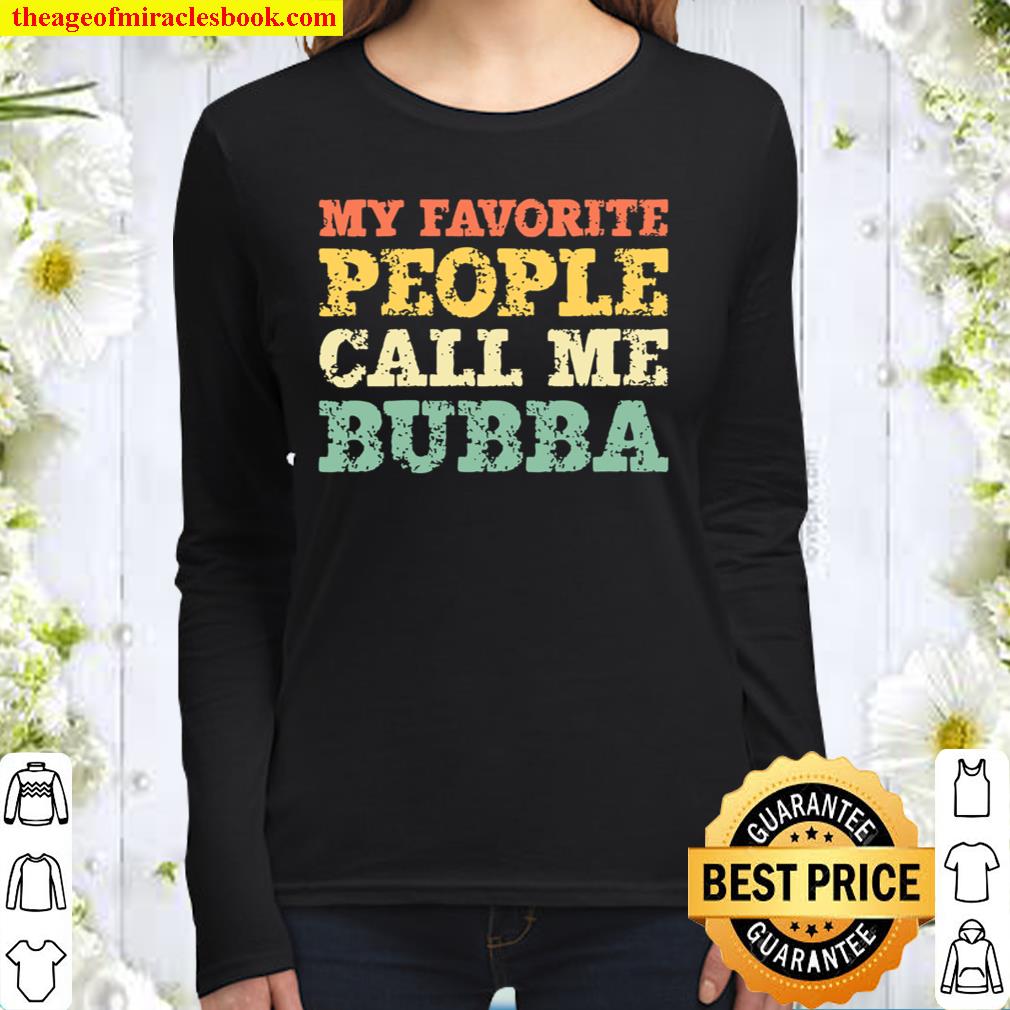 Womens My Favorite People Call Me Bubba Vintage Gift Christmas V-Neck Women Long Sleeved