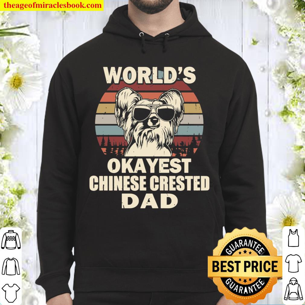 World_s Okayest Chinese Crested Dad Vintage Retro Hoodie