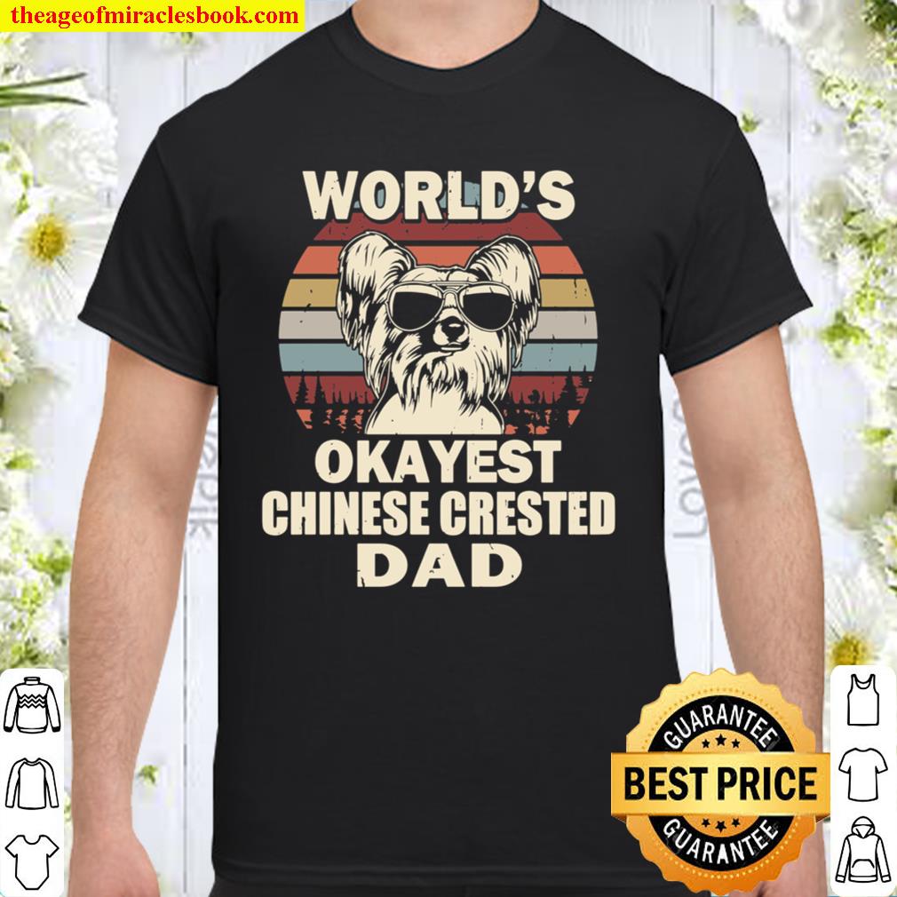 World_s Okayest Chinese Crested Dad Vintage Retro Shirt