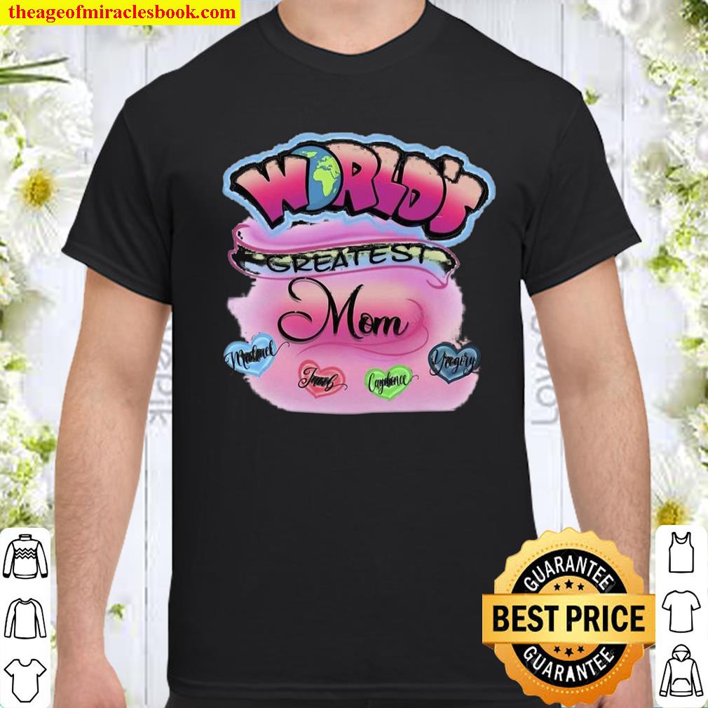 World’s Greatest Mom Shirt