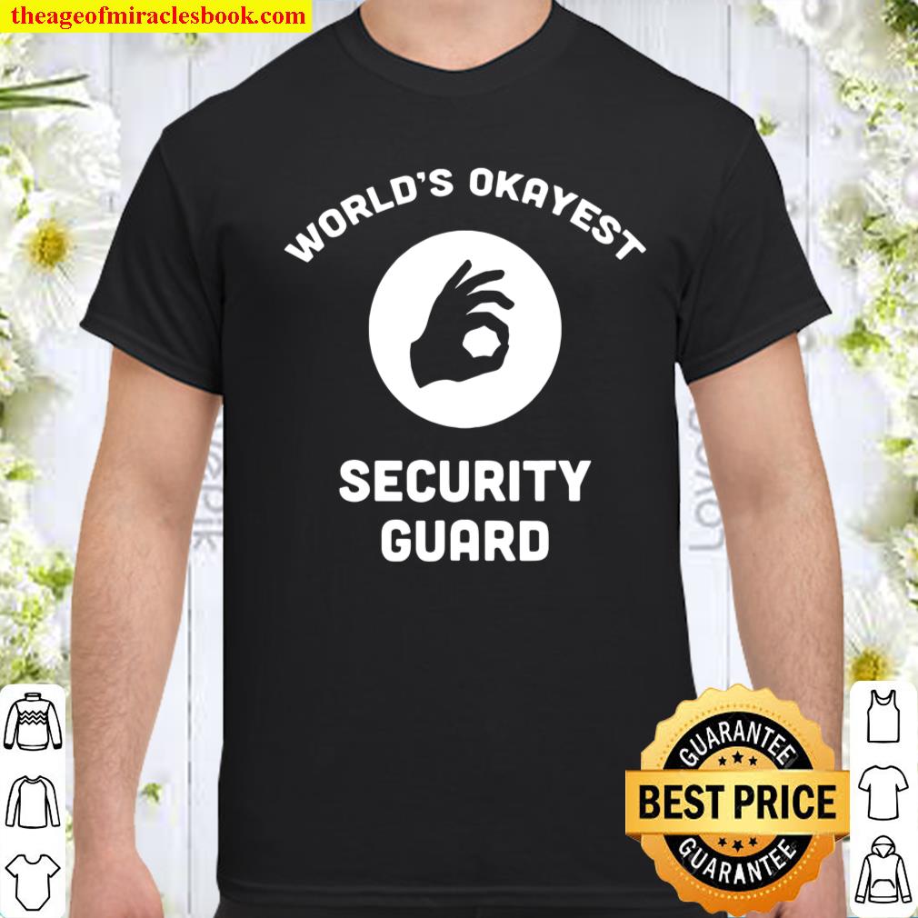 World’s Okayest Security Guard Shirt