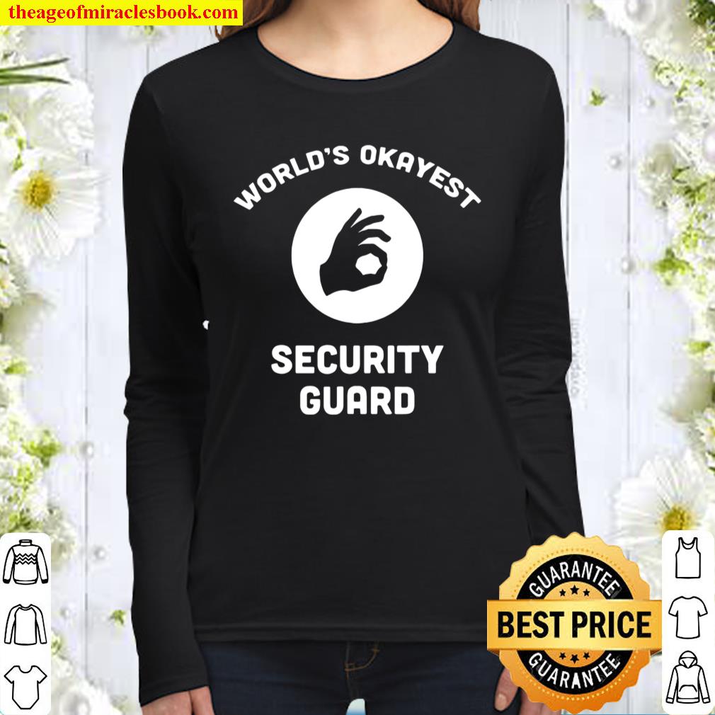 World’s Okayest Security Guard Women Long Sleeved