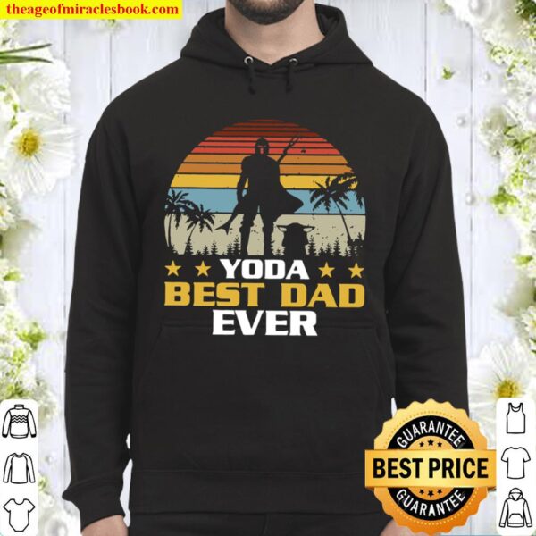 Yoda Best Dad Ever tee Father day Hoodie