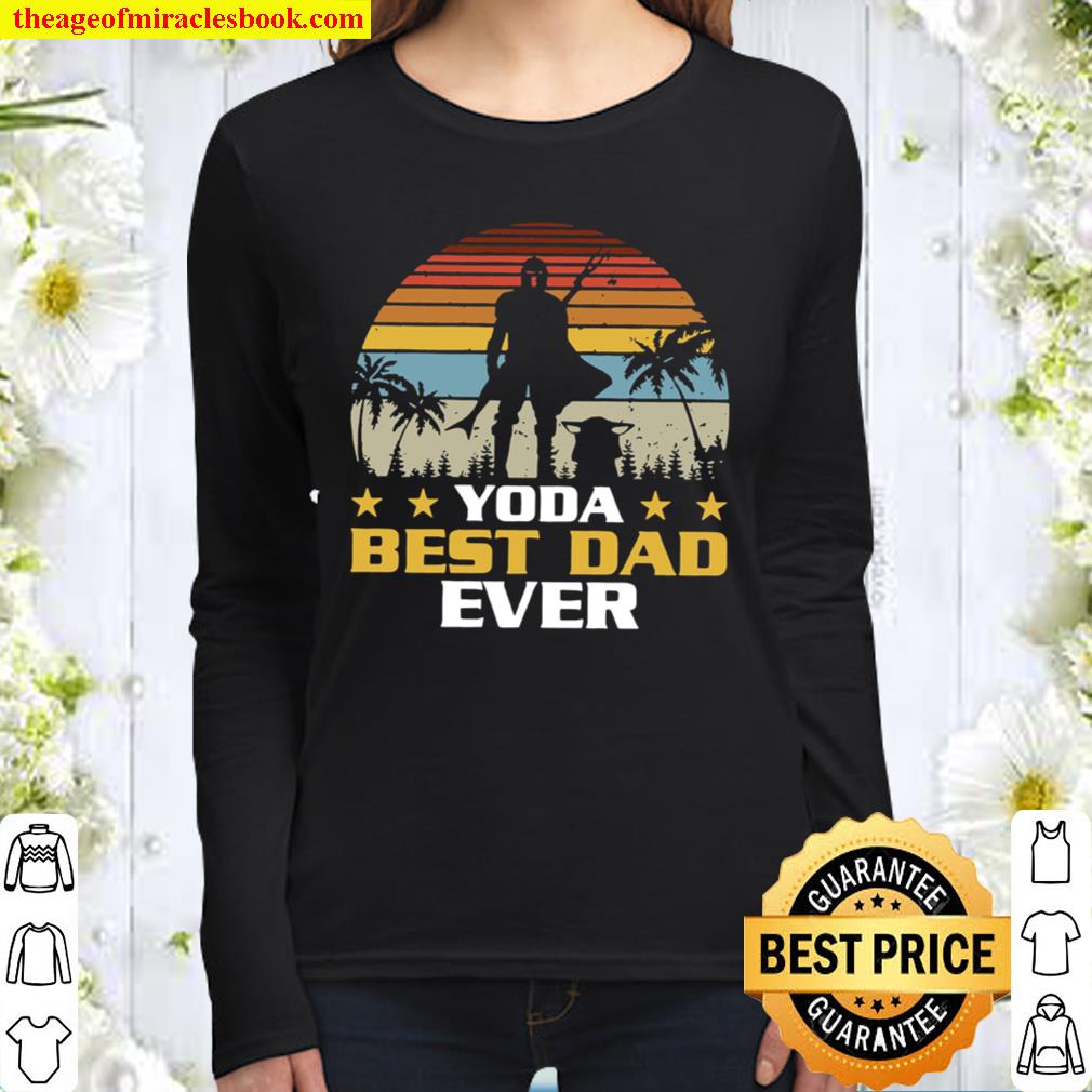 Yoda Best Dad Ever tee Father day Women Long Sleeved