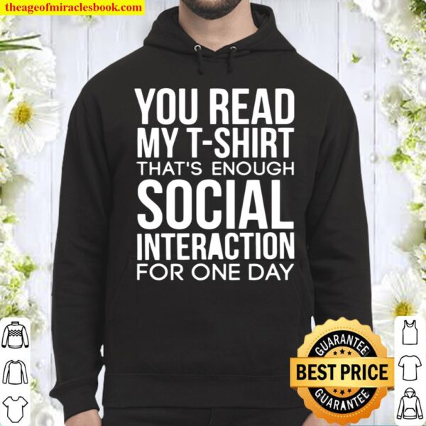 You Read My That’s Enough Social Interaction Hoodie