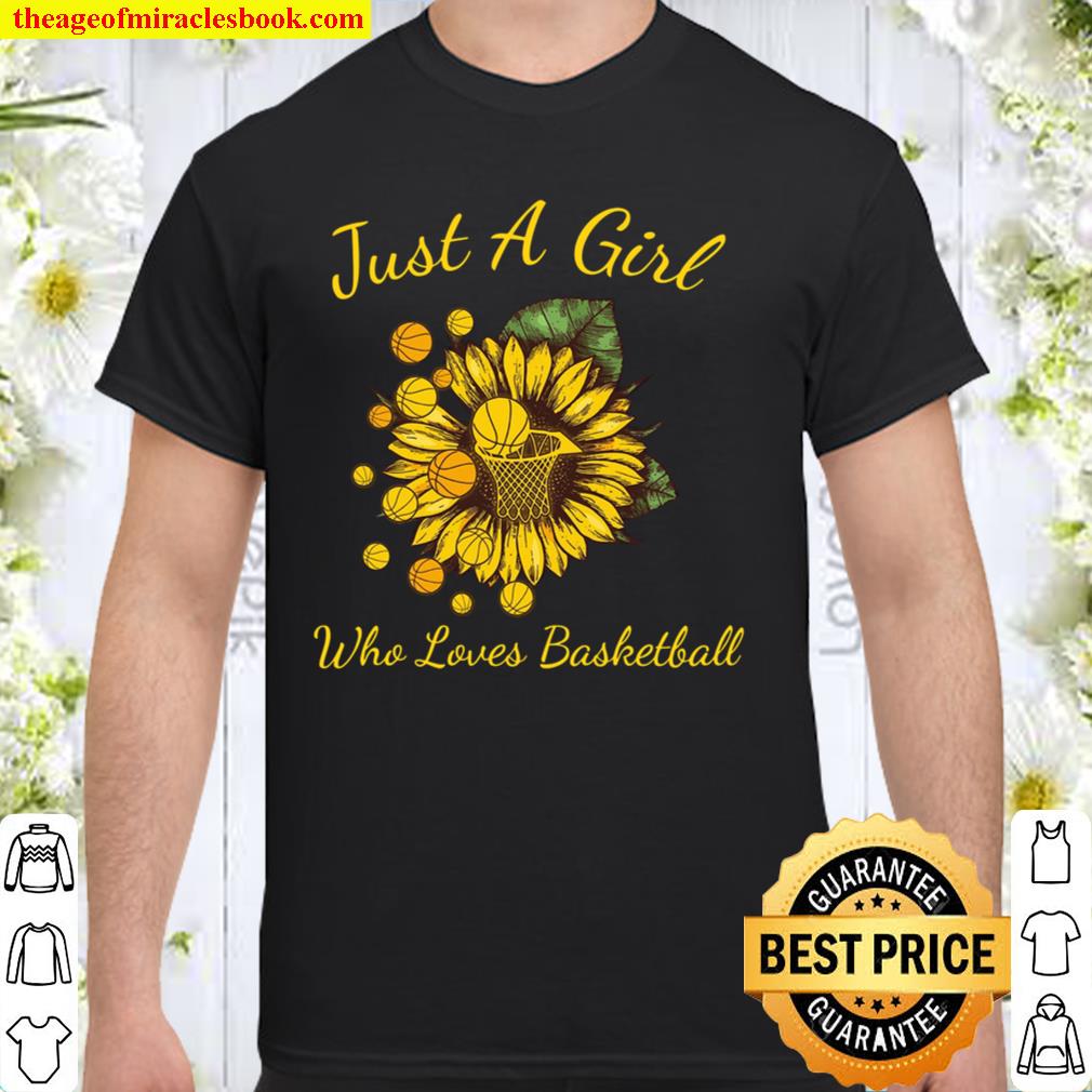 just a girl loves basketball shirt, Hoodie, Long Sleeved, SweatShirt