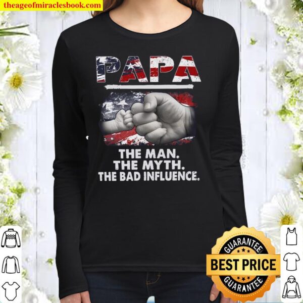 papa the man the myth the bad influence Women Long Sleeved