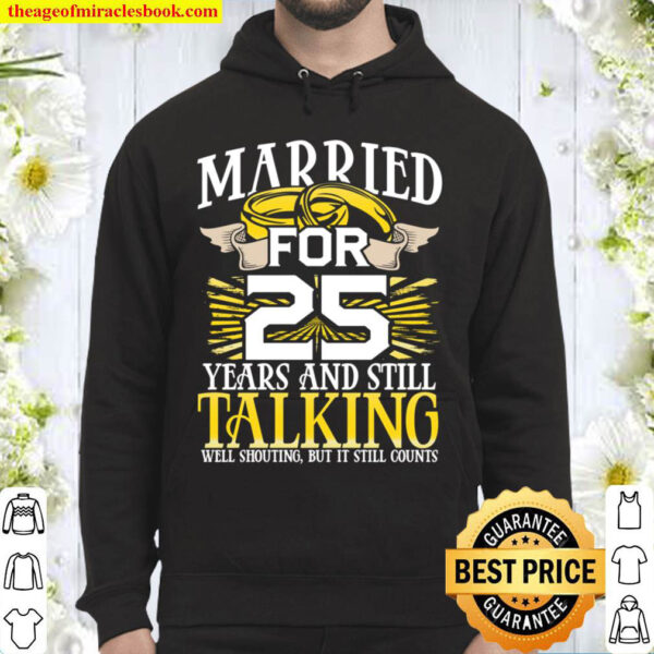 25th Wedding Anniversary Gifts for Wife Still Talking Couple Hoodie