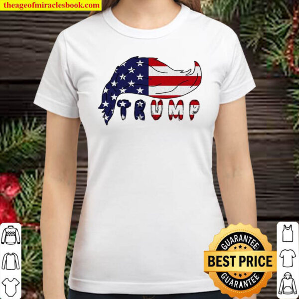 American Trump Hair Trump 2024 Gift Classic Women T Shirt