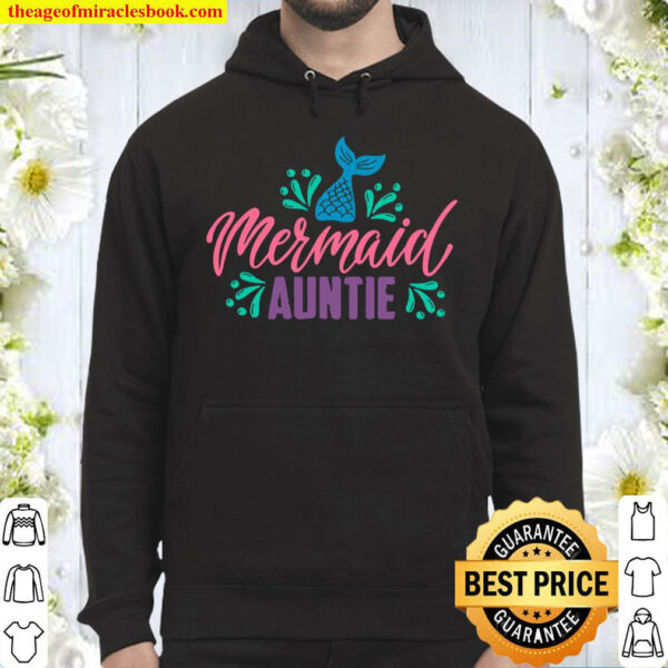 Auntie Mermaid Party Outfits Gift Birthday Hoodie