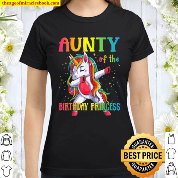 Aunty Of The Birthday Princess Dabbing Unicorn Girl Classic Women T Shirt