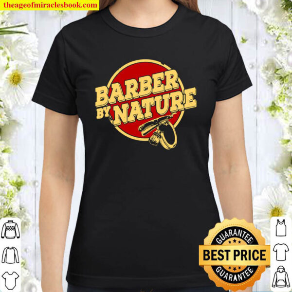 Barber Hairstylist Haircutter Classic Women T Shirt