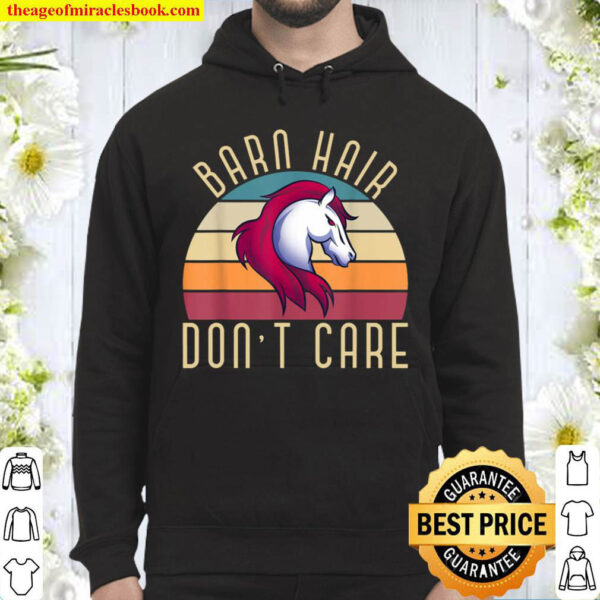 Barn Hair Dont Care Funny Animal Equestrian Retro Horse Hoodie