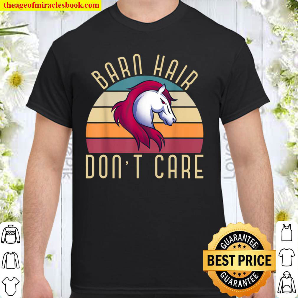 [Best Sellers] – Barn Hair Dont Care Funny Animal Equestrian Retro Horse T-Shirt